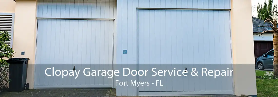 Clopay Garage Door Service & Repair Fort Myers - FL