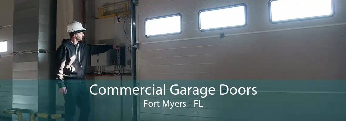 Commercial Garage Doors Fort Myers - FL