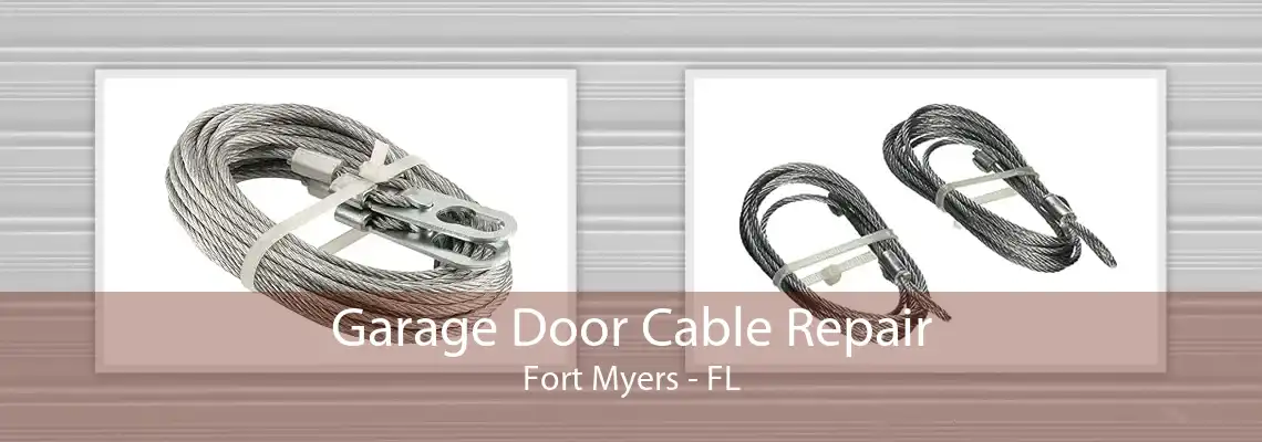 Garage Door Cable Repair Fort Myers - FL