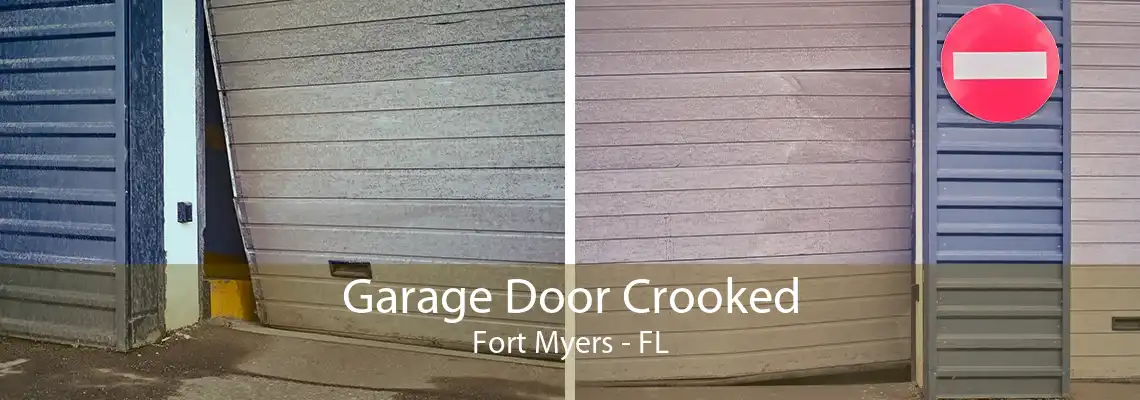 Garage Door Crooked Fort Myers - FL