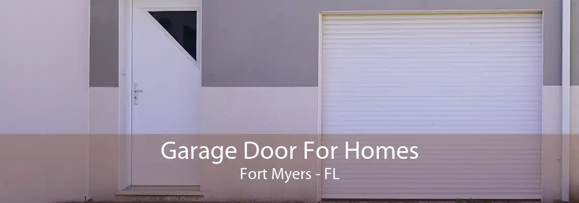 Garage Door For Homes Fort Myers - FL