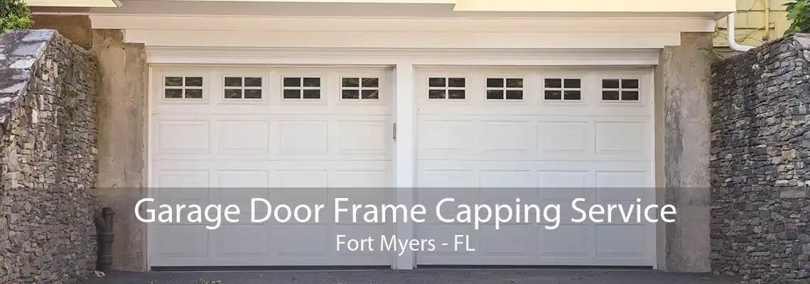 Garage Door Frame Capping Service Fort Myers - FL