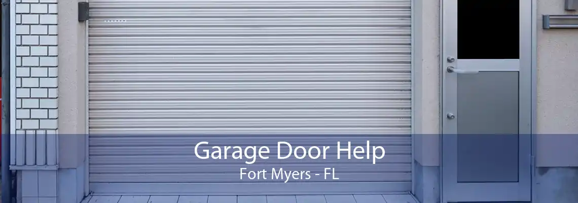 Garage Door Help Fort Myers - FL