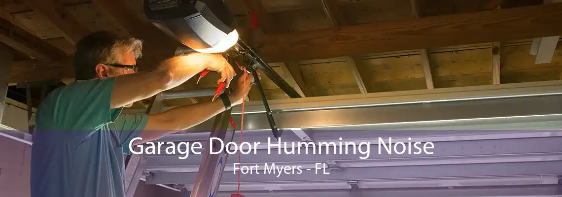 Garage Door Humming Noise Fort Myers - FL