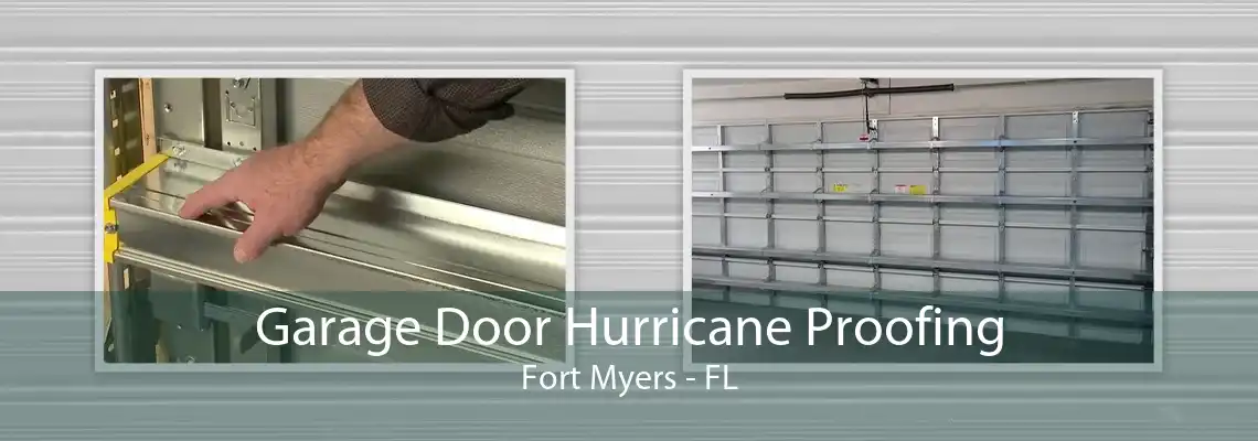 Garage Door Hurricane Proofing Fort Myers - FL