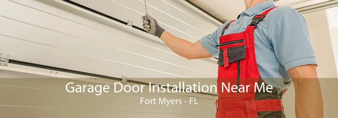 Garage Door Installation Near Me Fort Myers - FL