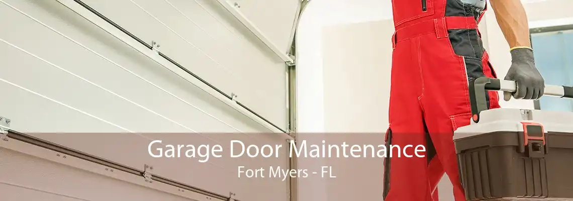 Garage Door Maintenance Fort Myers - FL