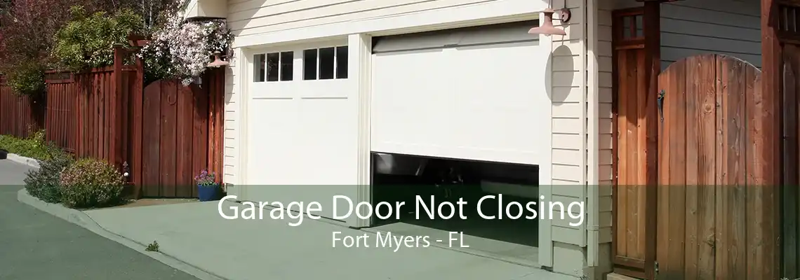 Garage Door Not Closing Fort Myers - FL