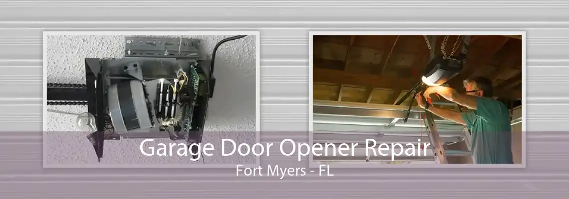 Garage Door Opener Repair Fort Myers - FL