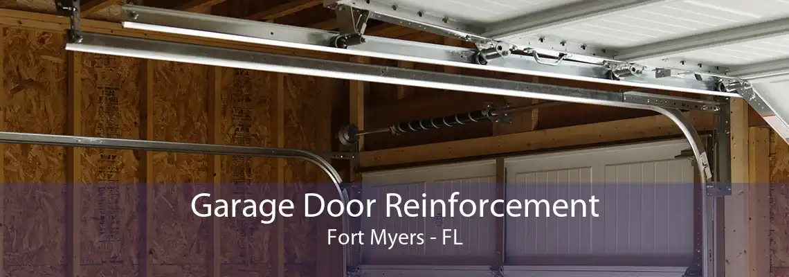 Garage Door Reinforcement Fort Myers - FL