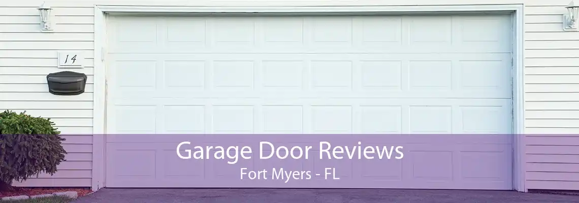 Garage Door Reviews Fort Myers - FL