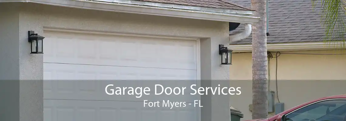 Garage Door Services Fort Myers - FL