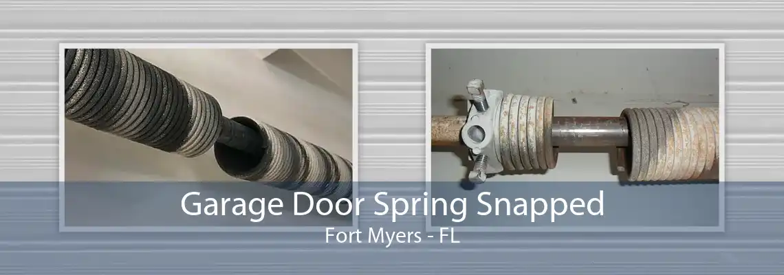 Garage Door Spring Snapped Fort Myers - FL