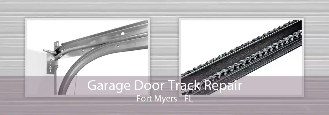 Garage Door Track Repair Fort Myers - FL