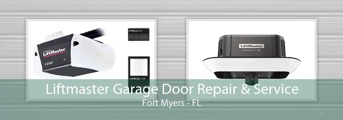 Liftmaster Garage Door Repair & Service Fort Myers - FL