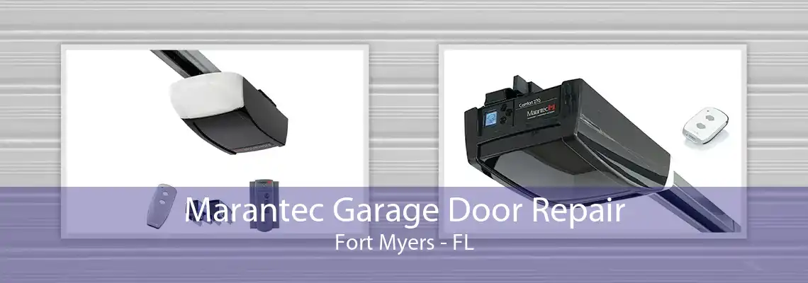 Marantec Garage Door Repair Fort Myers - FL