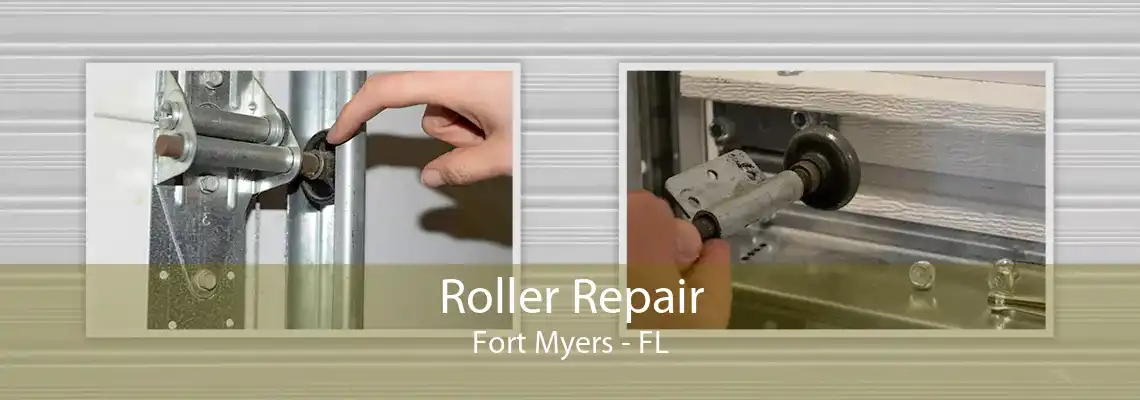 Roller Repair Fort Myers - FL